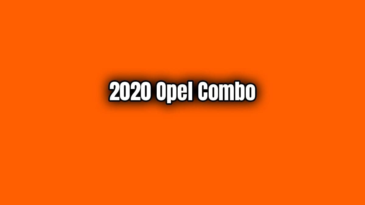 Yeni 2020 Opel Combo 1.2 Benzinli 130 Beygir