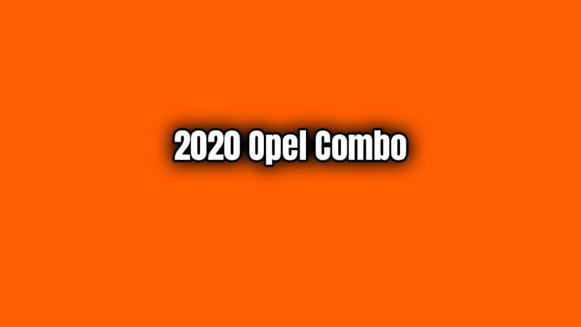 Yeni 2020 Opel Combo 1.2 Benzinli 130 Beygir