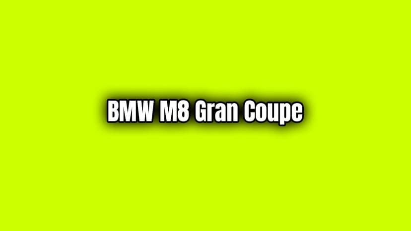 Bmw M8 Gran Coupe Los Angeles Otomobil Fuarı'nda Tanıtılacak
