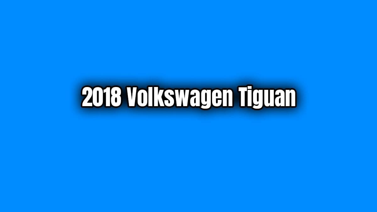 2018 Volkswagen Tiguan Özellikleri