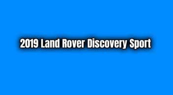 2019 Land Rover Discovery Sport Özellikleri