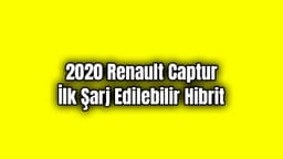 2020 Renault Captur İlk Şarj Edilebilir Hibrit