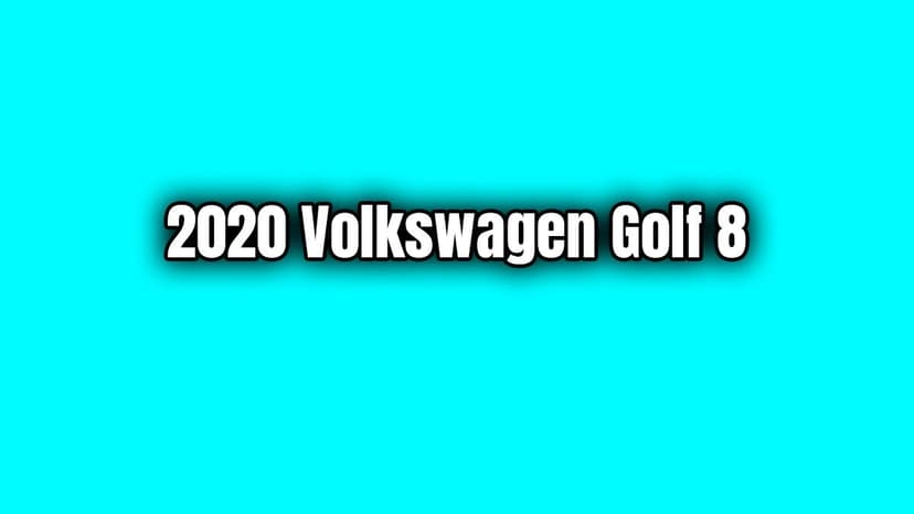 2020 Volkswagen Golf 8 Ortaya Çıktı
