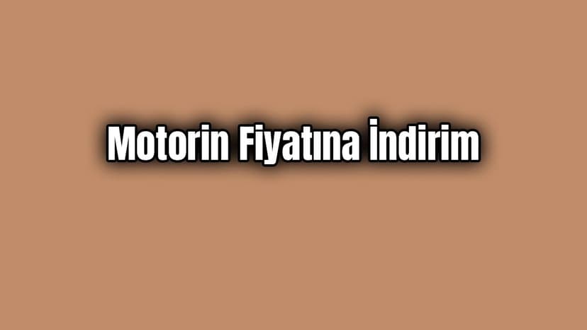 Motorin Fiyatına 20 Kuruş İndirim Geldi!