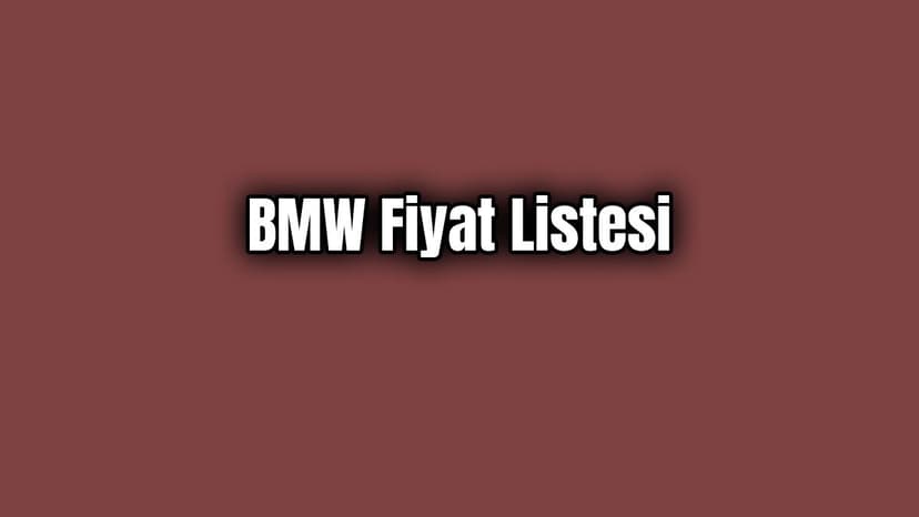 Bmw Fiyat Listesi Ocak 2020