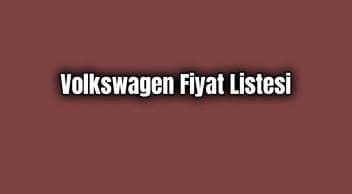 Volkswagen Fiyat Listesi Şubat 2020