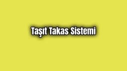 Taşıt Takas Sistemi Bugün Başladı