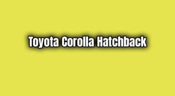 Yeni Corolla Hatchback Türkiye Fiyatı