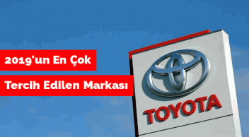 2019’Un En Çok Tercih Edilen Markası Toyota Oldu