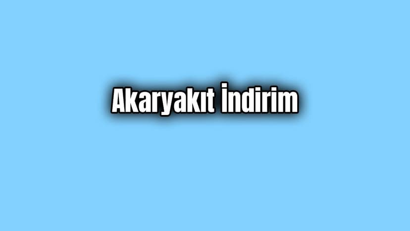 Petrol Fiyatlarındaki Düşüş Akaryakıtta Büyük İndirim Bekleniyor
