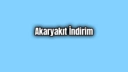 Benzin ve Motorine İndirim Geliyor