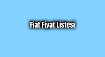 Fiat Fiyat Listesi Mart 2020