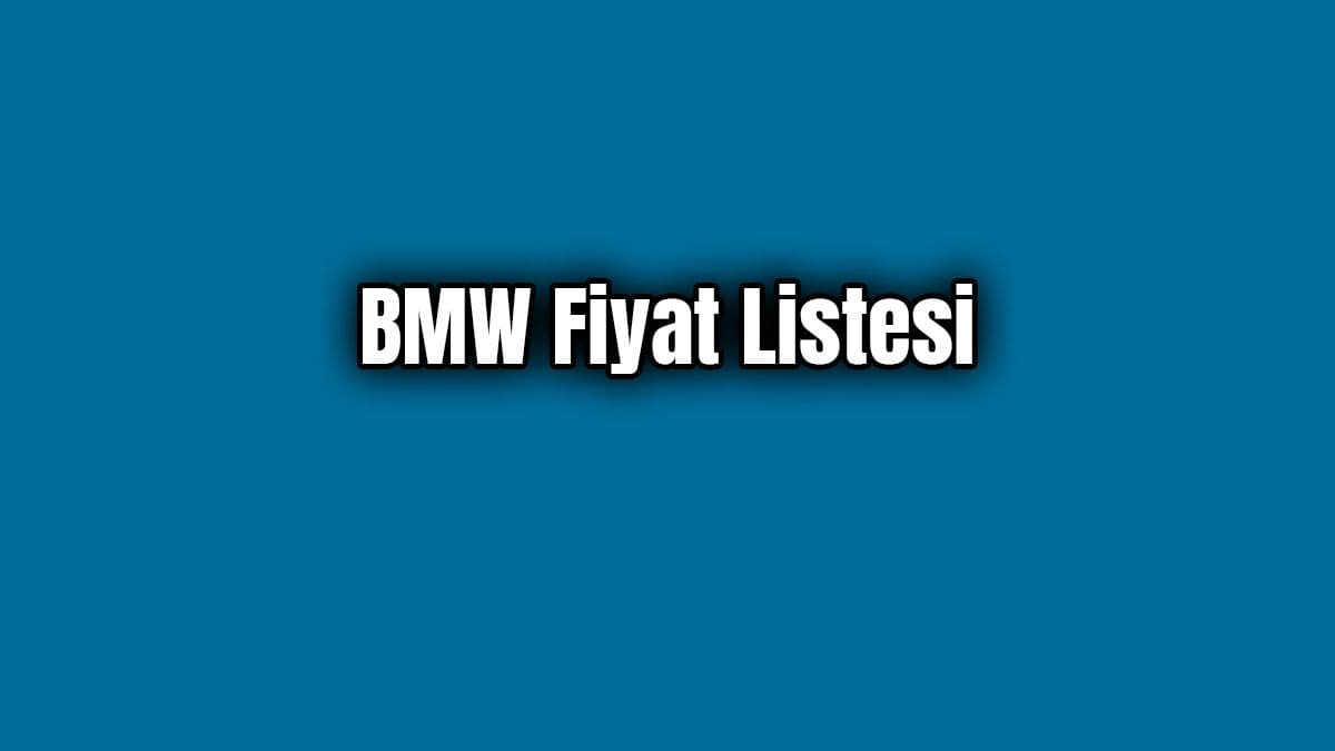 Bmw Fiyat Listesi Nisan 2020