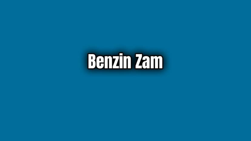 Benzine ne Kadar Zam Geldi?