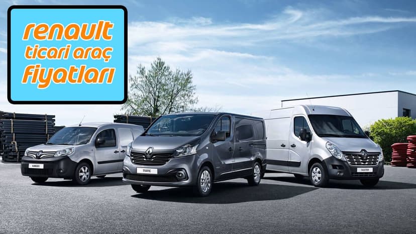 Renault Ticari Araç Fiyat Listesi