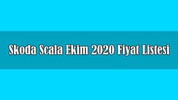 Skoda Scala Ekim 2020 Fiyat Listesi Açıklandı