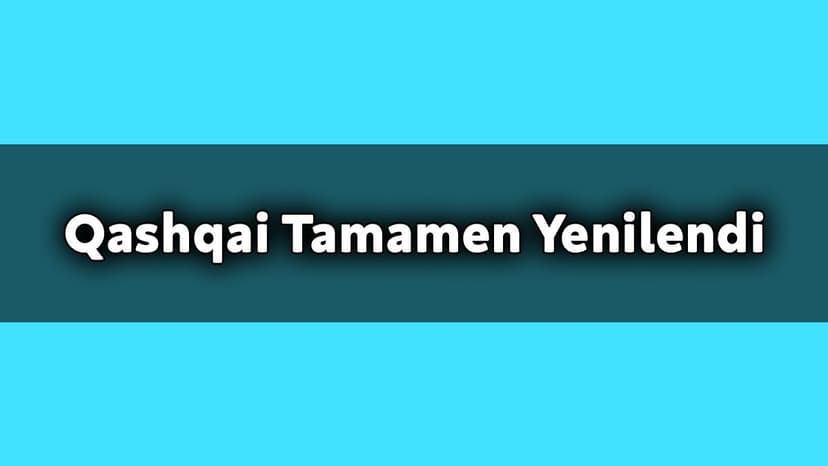 Yeni 2021 Nissan Qashqai Tamamen Yenilendi