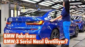 Bmw Fabrikası: Bmw 3 Serisi Nasıl Üretiliyor?