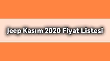 Jeep Kasım 2020 Kampanyalı Fiyat Listesi! Güncel Fiyatlar