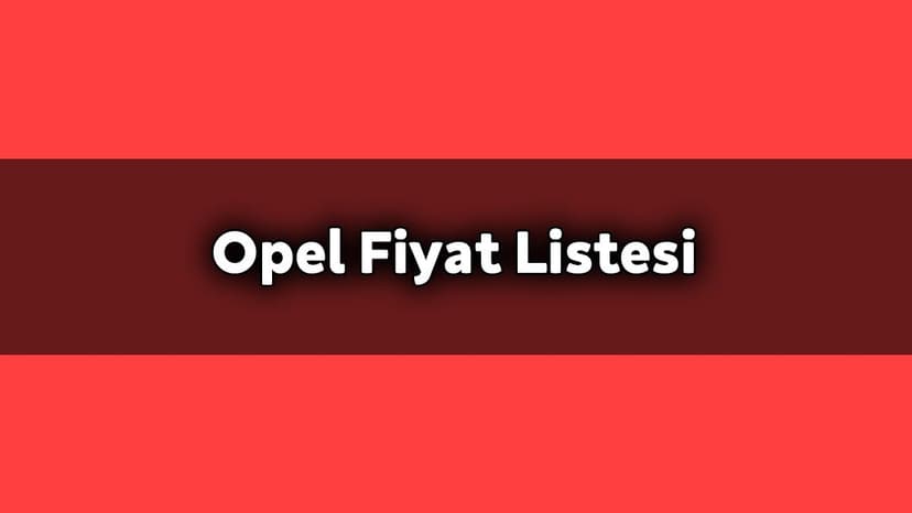 Opel Fiyat Listesi Kasım 2020 Kampanyalı Araba Fiyatları