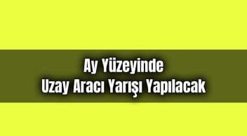 Ay Yüzeyinde Uzay Aracı Yarışı Yapılacak