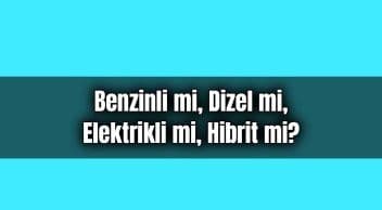 Benzinli Mi, Dizel Mi, Elektrikli Mi?