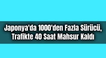 Japonya’da 1000’Den Fazla Sürücü, Trafikte 40 Saat Mahsur Kaldı