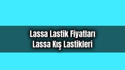 Lassa Lastik Fiyatları - Lassa Kış Lastikleri