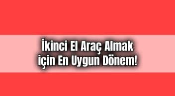 Masfed Başkanı İkinci El Araç Almak için En Uygun Dönem!