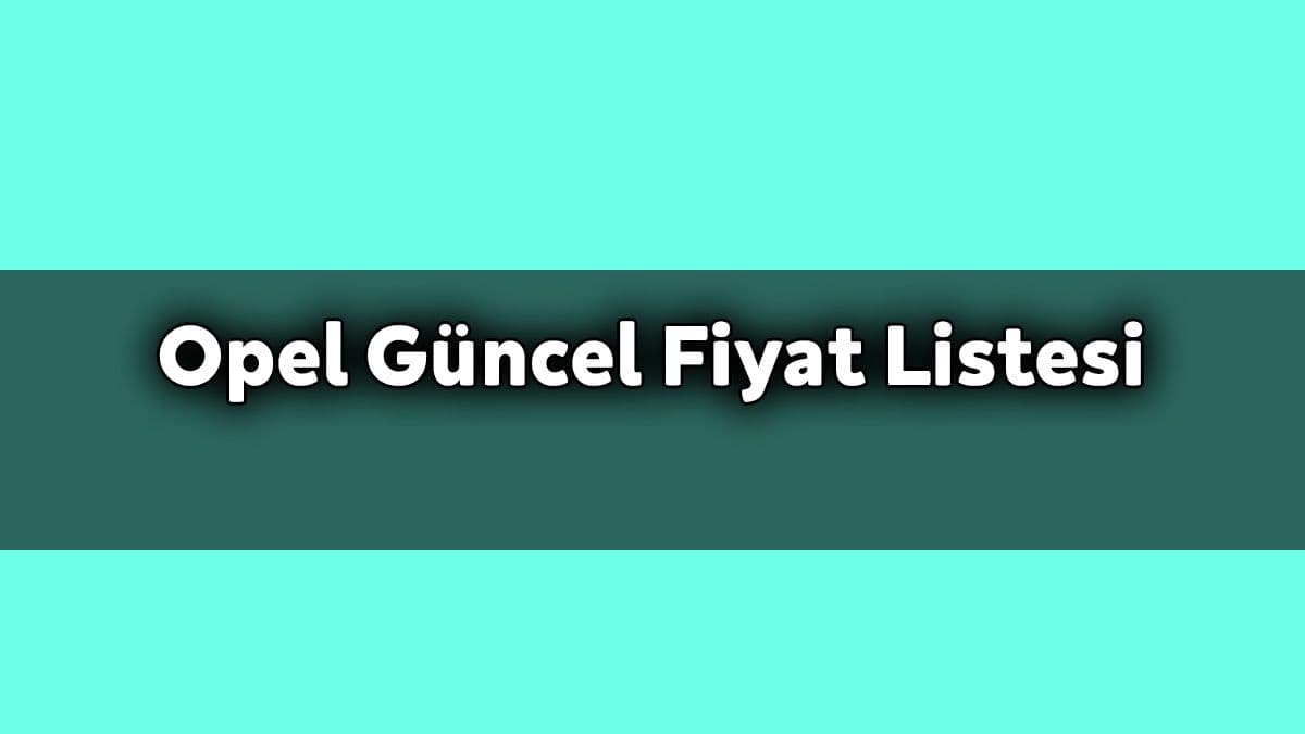 Opel Güncel Fiyat Listesi Aralık 2020