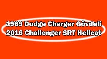 1969 Dodge Charger Gövdeli 2016 Challenger Srt Hellcat