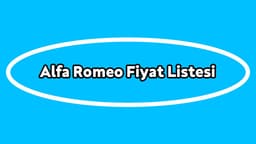 Alfa Romeo Fiyat Listesi, Sıfır Araba Fiyatları Ocak 2021