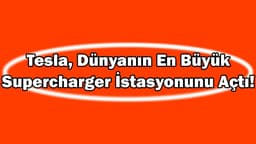 Tesla, Dünyanın En Büyük Supercharger İstasyonunu Açtı!