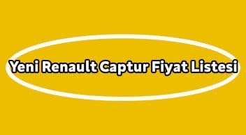 Yeni Renault Captur Ocak 2021 Fiyat Listesi ve Kampanyası