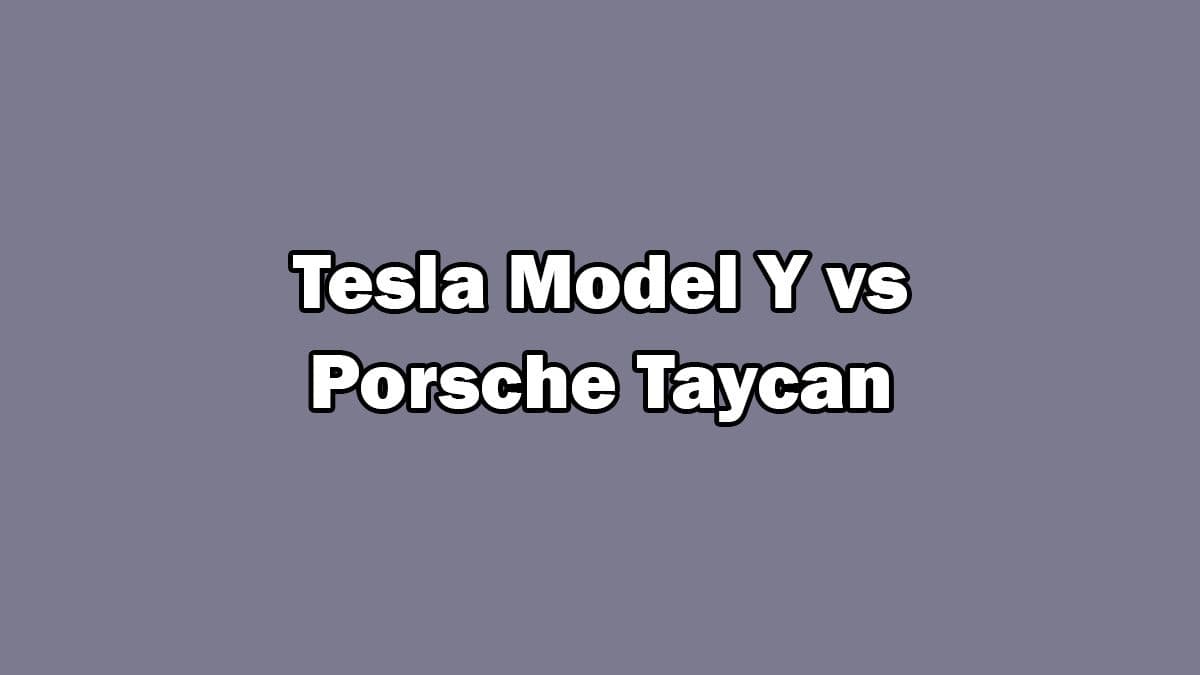 İki Elektrikli Araç Yarışıyor! Tesla Model Y Vs Porsche Taycan