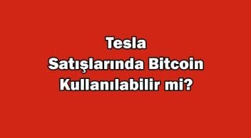 Tesla Satışlarında Bitcoin Kullanılabilir Mi?