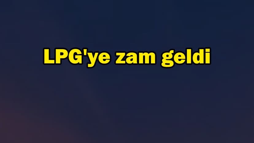 Lpg'ye Zam Geldi! Eşel Mobil Sistemi Devrede