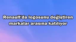 Renault'da Logosunu Değiştiren Markalar Arasına Katılıyor