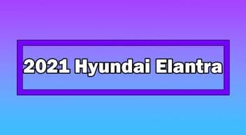 Yeni 2021 Hyundai Elantra Türkiye Fiyatı Açıklandı