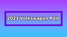 Makyajlı 2021 Volkswagen Polo Tanıtıldı