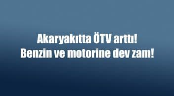 Akaryakıtta Ötv Arttı: Benzin ve Motorine Dev Zam!