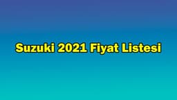 Suzuki Haziran 2021 Fiyat Listesi
