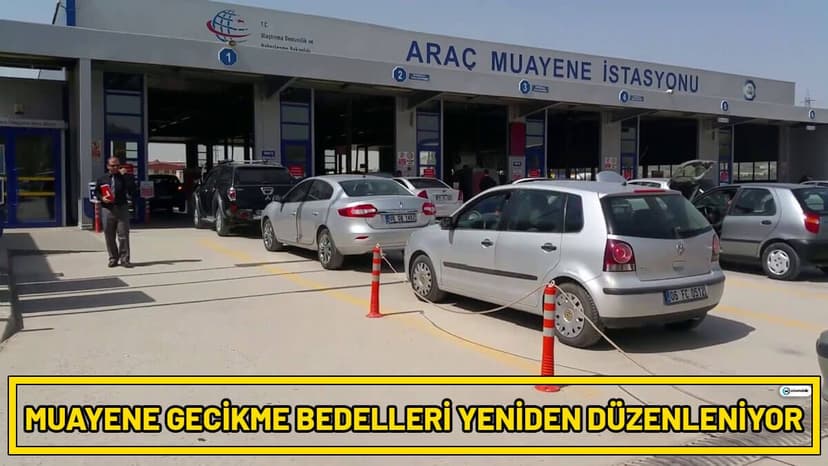 Muayene Gecikme Bedelleri Yeniden Düzenleniyor