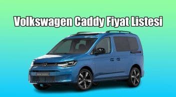 Volkswagen Caddy Haziran 2021 Fiyat Listesi