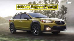 Subaru Temmuz 2021 Fiyat Listesi