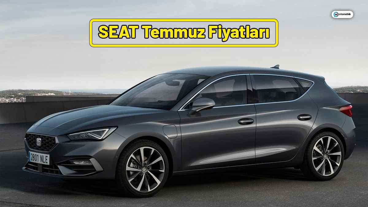 Seat Temmuz 2021 Fiyat Listesi