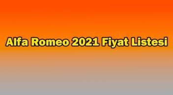 Alfa Romeo Ağustos 2021 Fiyat Listesi