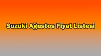 Suzuki Ağustos 2021 Fiyat Listesi