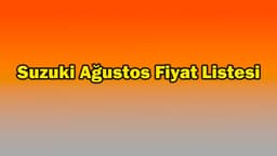 Suzuki Ağustos 2021 Fiyat Listesi
