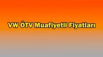Volkswagen Ötv Muafiyetli Fiyatları – Ağustos 2021